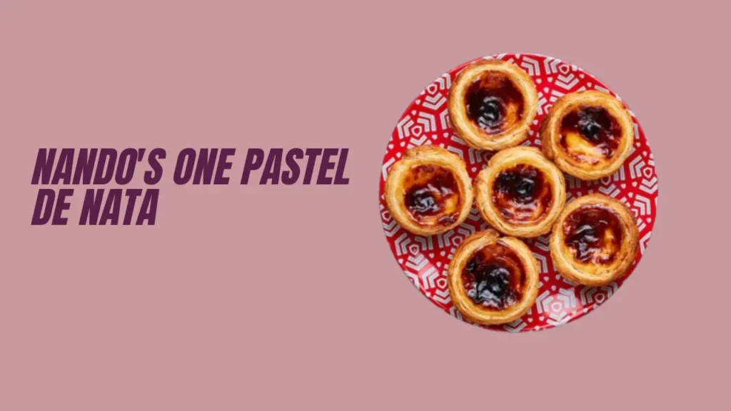 Nando's One Pastel de Nata Recipe Menu with Price