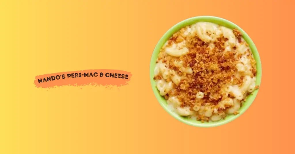 Nando's PERi-Mac & Cheese